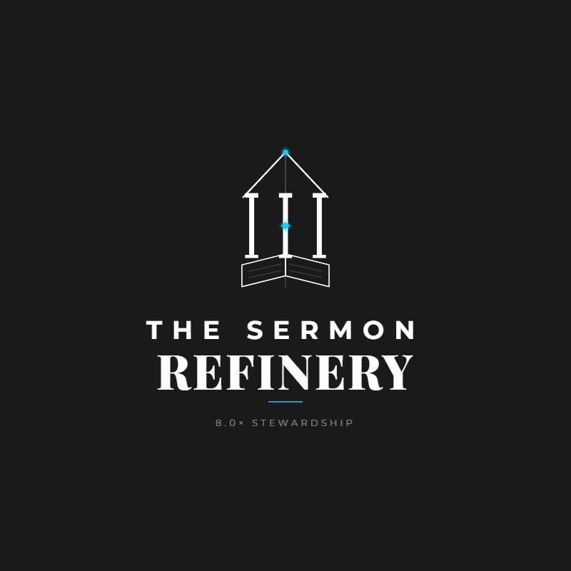 The Sermon Refinery