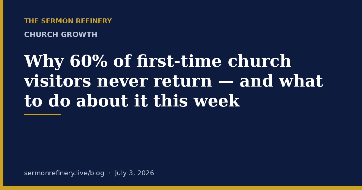 Why 60% of first-time church visitors never return — and what to do about it this week